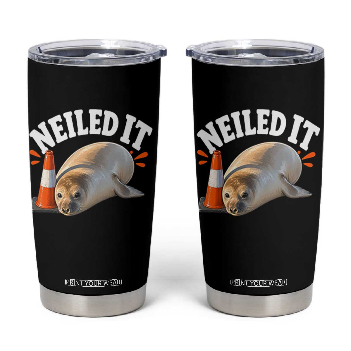 Neil The Seal Nailed It Tumbler Cup Funny Tasmania Elephant Seal Traffic Cone Meme Art TS11 Black Print Your Wear