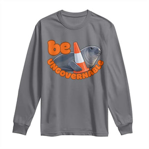 Neil The Seal Be Ungovernable Long Sleeve Shirt Funny Tasmania Elephant Seal Road TS11 Charcoal Print Your Wear