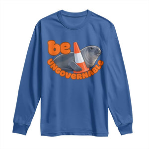 Neil The Seal Be Ungovernable Long Sleeve Shirt Funny Tasmania Elephant Seal Road TS11 Royal Blue Print Your Wear