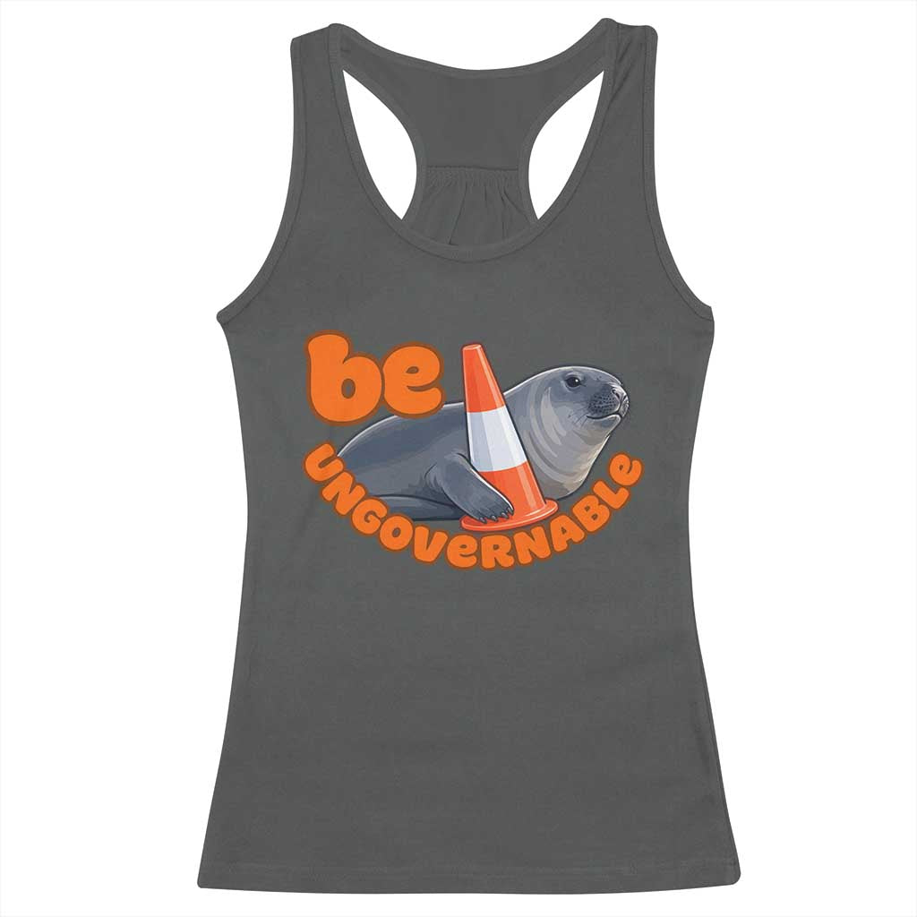 Neil The Seal Be Ungovernable Racerback Tank Top Funny Tasmania Elephant Seal Road TS11 Dark Heather Print Your Wear