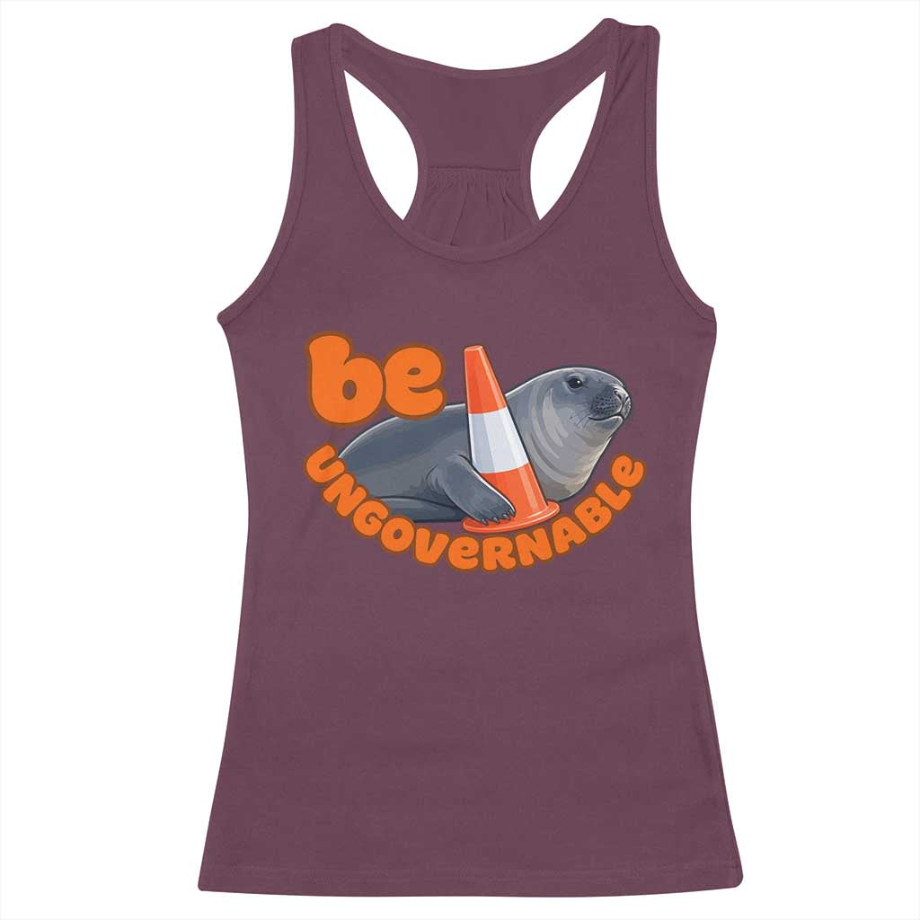 Neil The Seal Be Ungovernable Racerback Tank Top Funny Tasmania Elephant Seal Road TS11 Maroon Print Your Wear