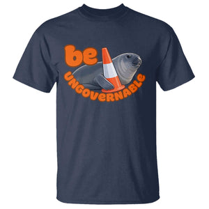 Neil The Seal Be Ungovernable T Shirt Funny Tasmania Elephant Seal Road TS11 Navy Print Your Wear
