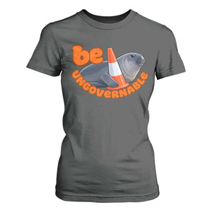 Neil The Seal Be Ungovernable T Shirt For Women Funny Tasmania Elephant Seal Road TS11 Dark Heather Print Your Wear