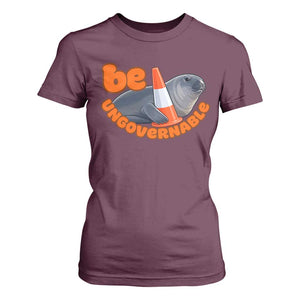 Neil The Seal Be Ungovernable T Shirt For Women Funny Tasmania Elephant Seal Road TS11 Maroon Print Your Wear