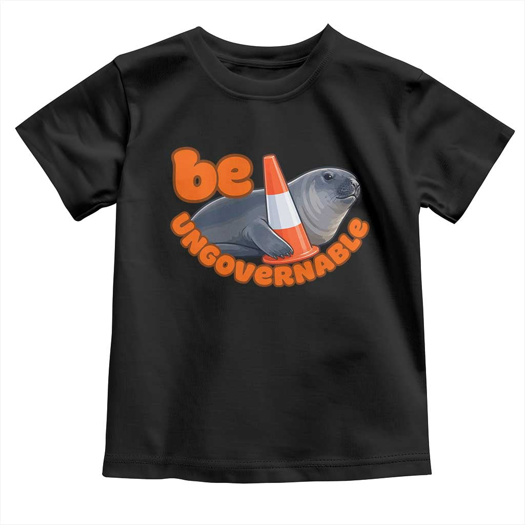 Neil The Seal Be Ungovernable Toddler T Shirt Funny Tasmania Elephant Seal Road TS11 Black Print Your Wear