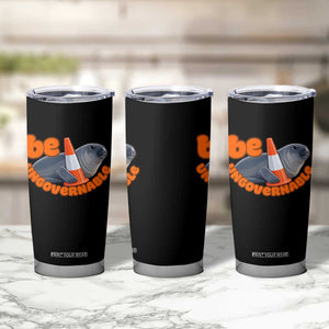 Neil The Seal Be Ungovernable Tumbler Cup Funny Tasmania Elephant Seal Road TS11 Print Your Wear