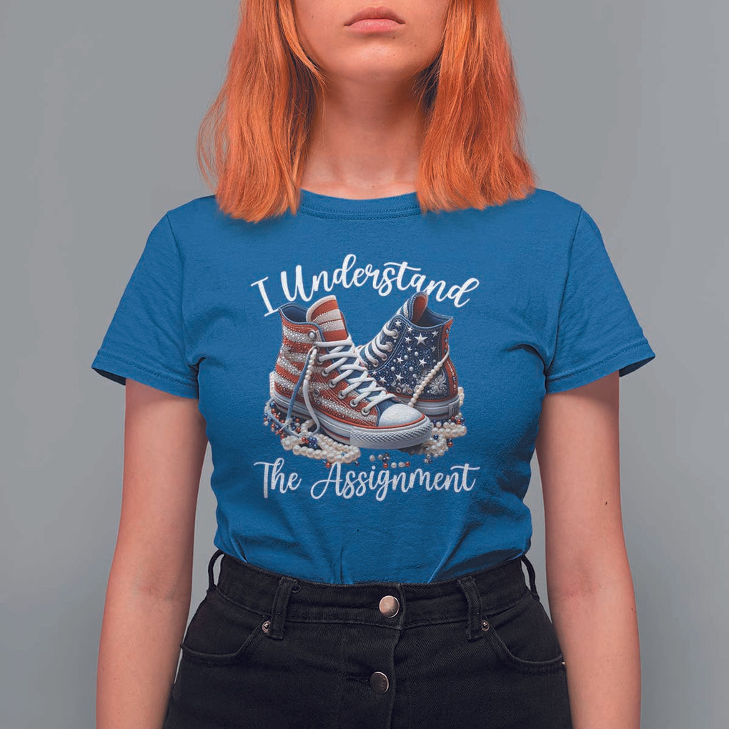 Harris Supporter 2024 T Shirt For Women I Understand The Assignment USA Chucks Pearls TS11 Royal Blue Print Your Wear