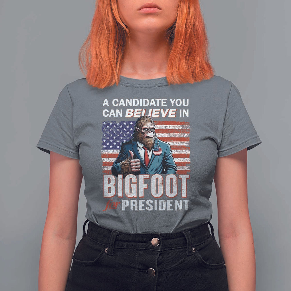 Funny Bigfoot For President T Shirt For Women A Candidate You Can Believe In 2024 Sasquatch USA Flag TS11 Charcoal Print Your Wear