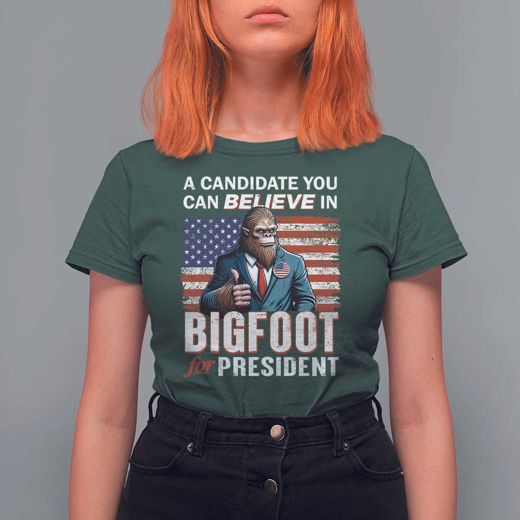 Funny Bigfoot For President T Shirt For Women A Candidate You Can Believe In 2024 Sasquatch USA Flag TS11 Dark Forest Green Print Your Wear
