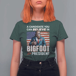 Funny Bigfoot For President T Shirt For Women A Candidate You Can Believe In 2024 Sasquatch USA Flag TS11 Dark Forest Green Print Your Wear