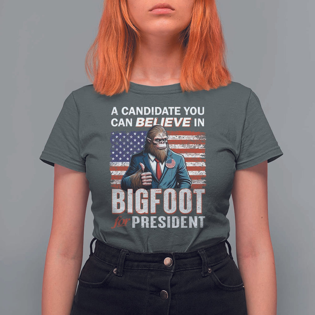 Funny Bigfoot For President T Shirt For Women A Candidate You Can Believe In 2024 Sasquatch USA Flag TS11 Dark Heather Print Your Wear