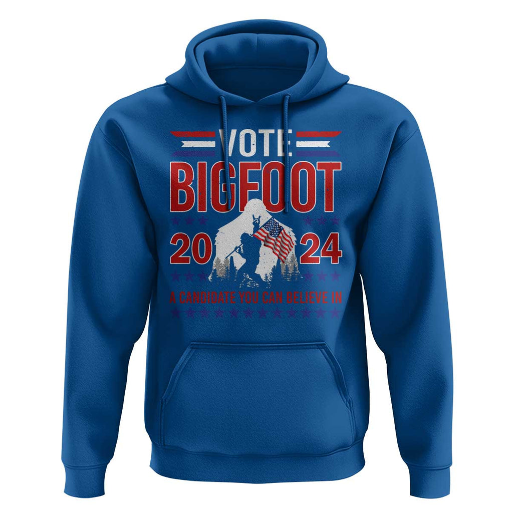 Funny Presidential Election Bigfoot Hoodie Vote Bigfoot A Candidate You Can Believe In 2024 TS11 Royal Blue Print Your Wear
