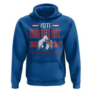 Funny Presidential Election Bigfoot Hoodie Vote Bigfoot A Candidate You Can Believe In 2024 TS11 Royal Blue Print Your Wear