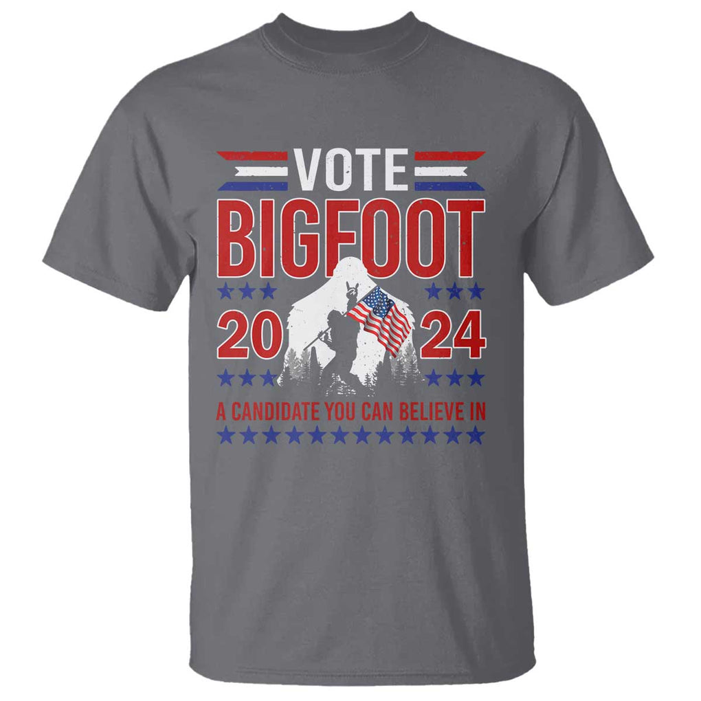 Funny Presidential Election Bigfoot T Shirt Vote Bigfoot A Candidate You Can Believe In 2024 TS11 Charcoal Print Your Wear
