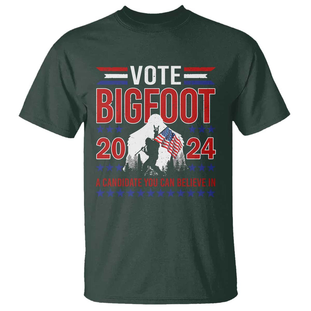 Funny Presidential Election Bigfoot T Shirt Vote Bigfoot A Candidate You Can Believe In 2024 TS11 Dark Forest Green Print Your Wear