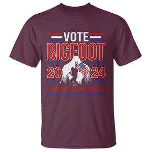Funny Presidential Election Bigfoot T Shirt Vote Bigfoot A Candidate You Can Believe In 2024 TS11 Maroon Print Your Wear