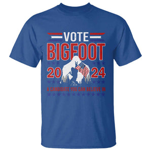 Funny Presidential Election Bigfoot T Shirt Vote Bigfoot A Candidate You Can Believe In 2024 TS11 Royal Blue Print Your Wear