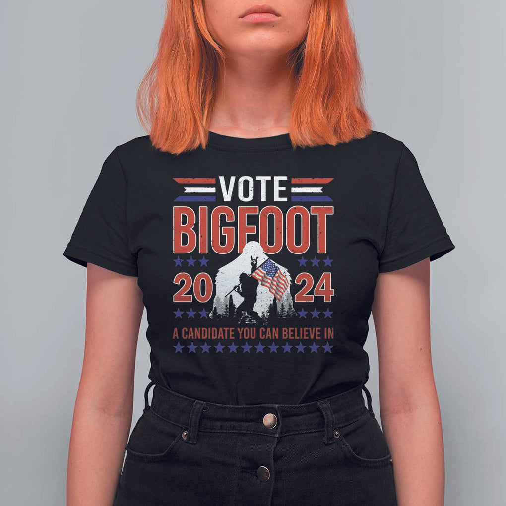 Funny Presidential Election Bigfoot T Shirt For Women Vote Bigfoot A Candidate You Can Believe In 2024 TS11 Black Print Your Wear