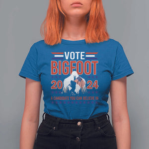 Funny Presidential Election Bigfoot T Shirt For Women Vote Bigfoot A Candidate You Can Believe In 2024 TS11 Royal Blue Print Your Wear