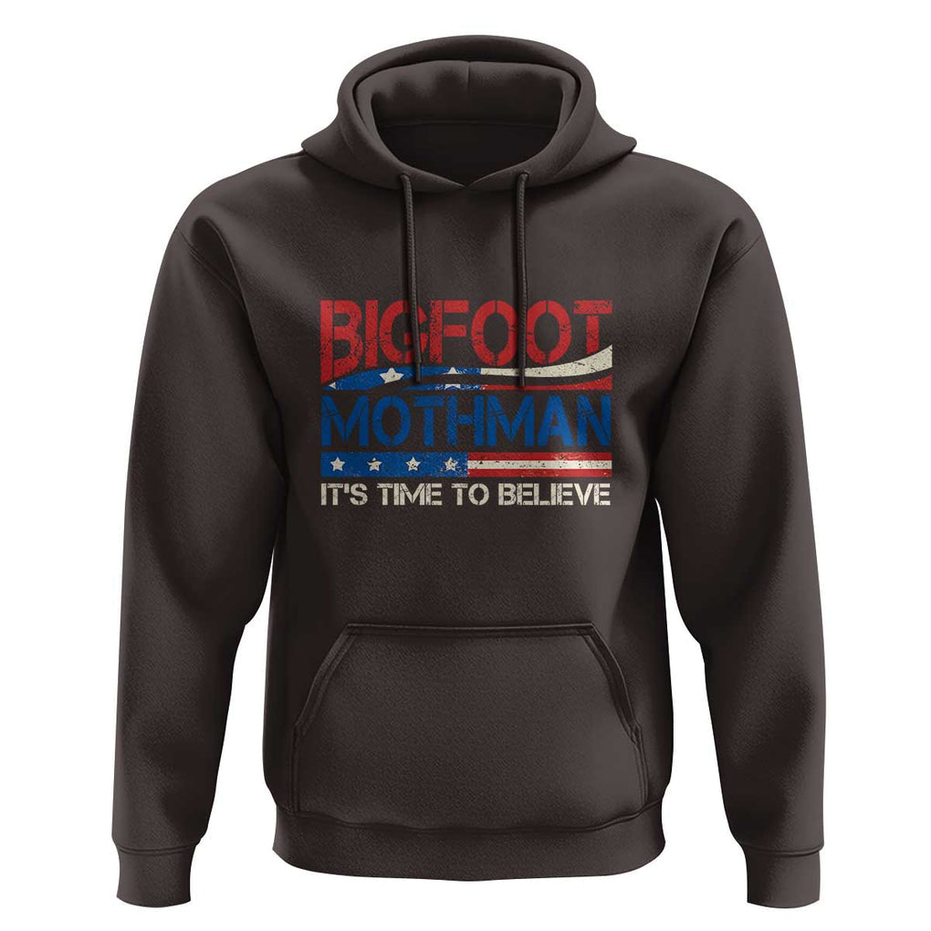 Funny Bigfoot Mothman Hoodie It's Time To Believe American Flag President Election TS11 Dark Chocolate Print Your Wear