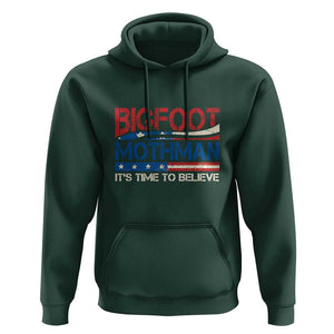 Funny Bigfoot Mothman Hoodie It's Time To Believe American Flag President Election TS11 Dark Forest Green Print Your Wear