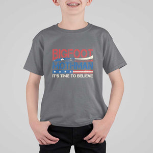 Funny Bigfoot Mothman T Shirt For Kid It's Time To Believe American Flag President Election TS11 Charcoal Print Your Wear