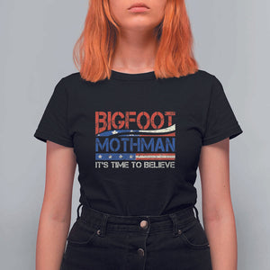 Funny Bigfoot Mothman T Shirt For Women It's Time To Believe American Flag President Election TS11 Black Print Your Wear