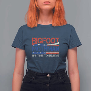 Funny Bigfoot Mothman T Shirt For Women It's Time To Believe American Flag President Election TS11 Navy Print Your Wear