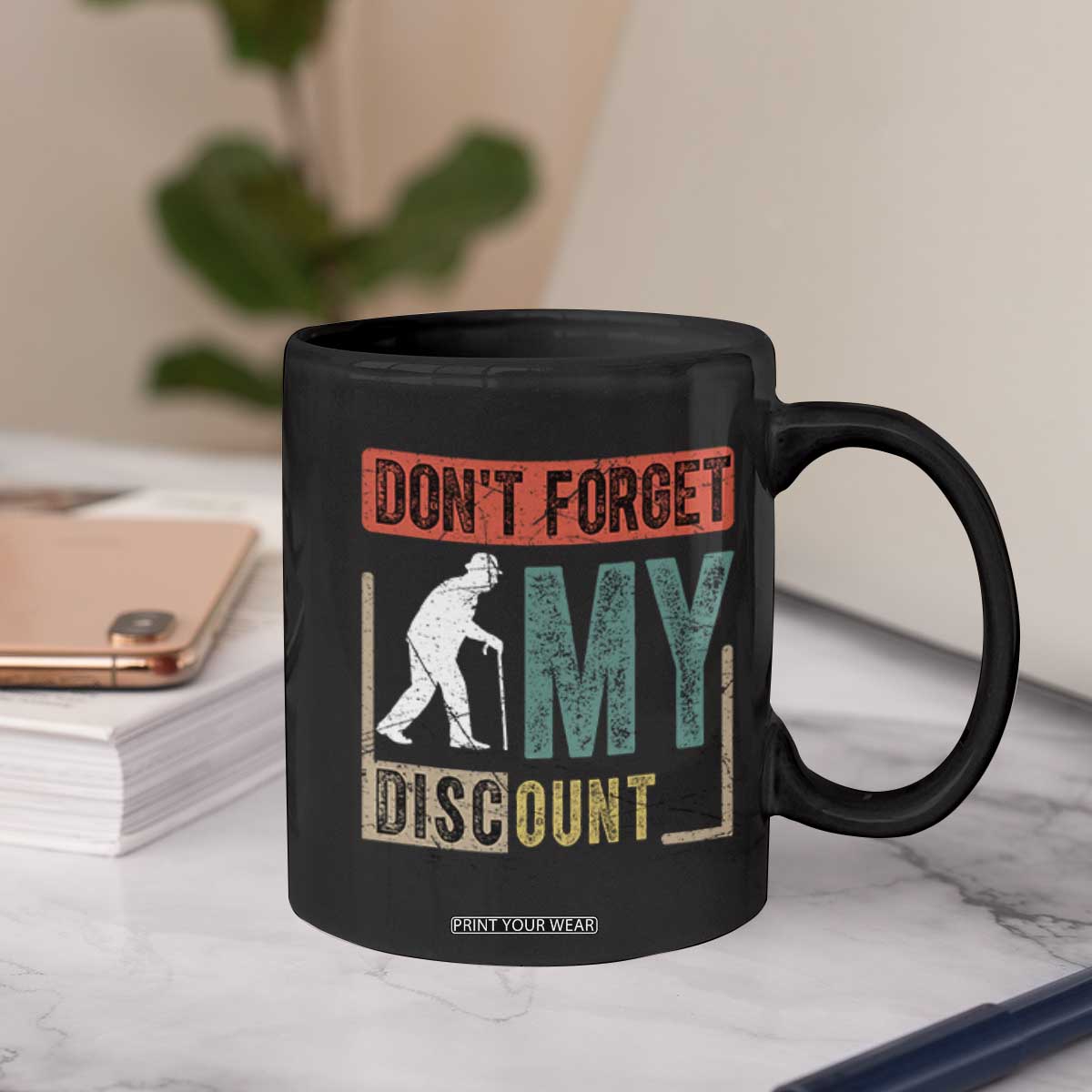 Funny Dont Forget My Discount Coffee Mug Old People Gag Retro Sunset TS11 Print Your Wear