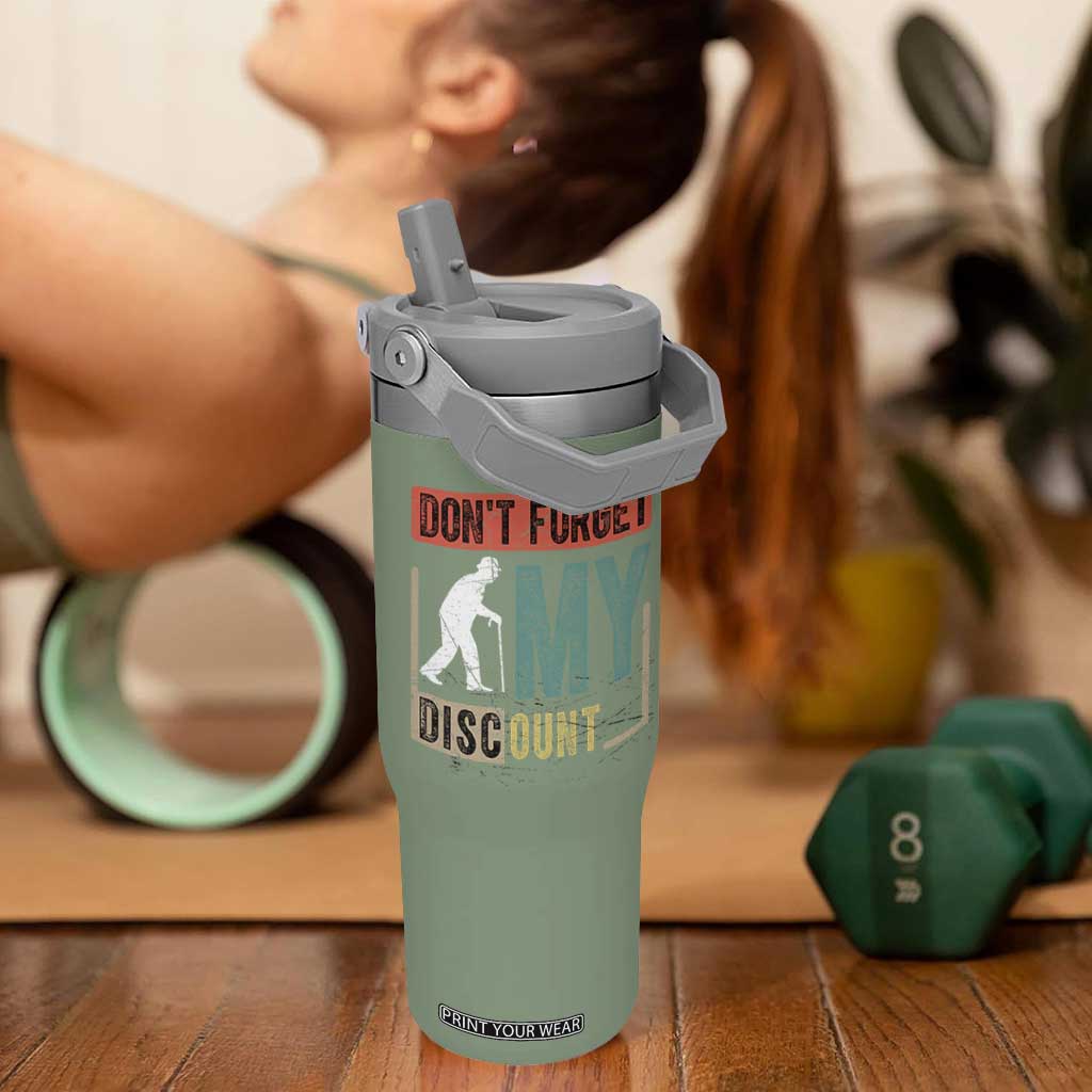 Funny Dont Forget My Discount Flip Straw Tumbler Old People Gag Retro Sunset TS11 One Size: 30 oz Moss Green Print Your Wear