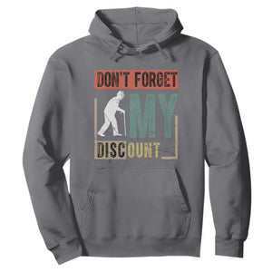 Funny Dont Forget My Discount Hoodie Old People Gag Retro Sunset TS11 Charcoal Print Your Wear