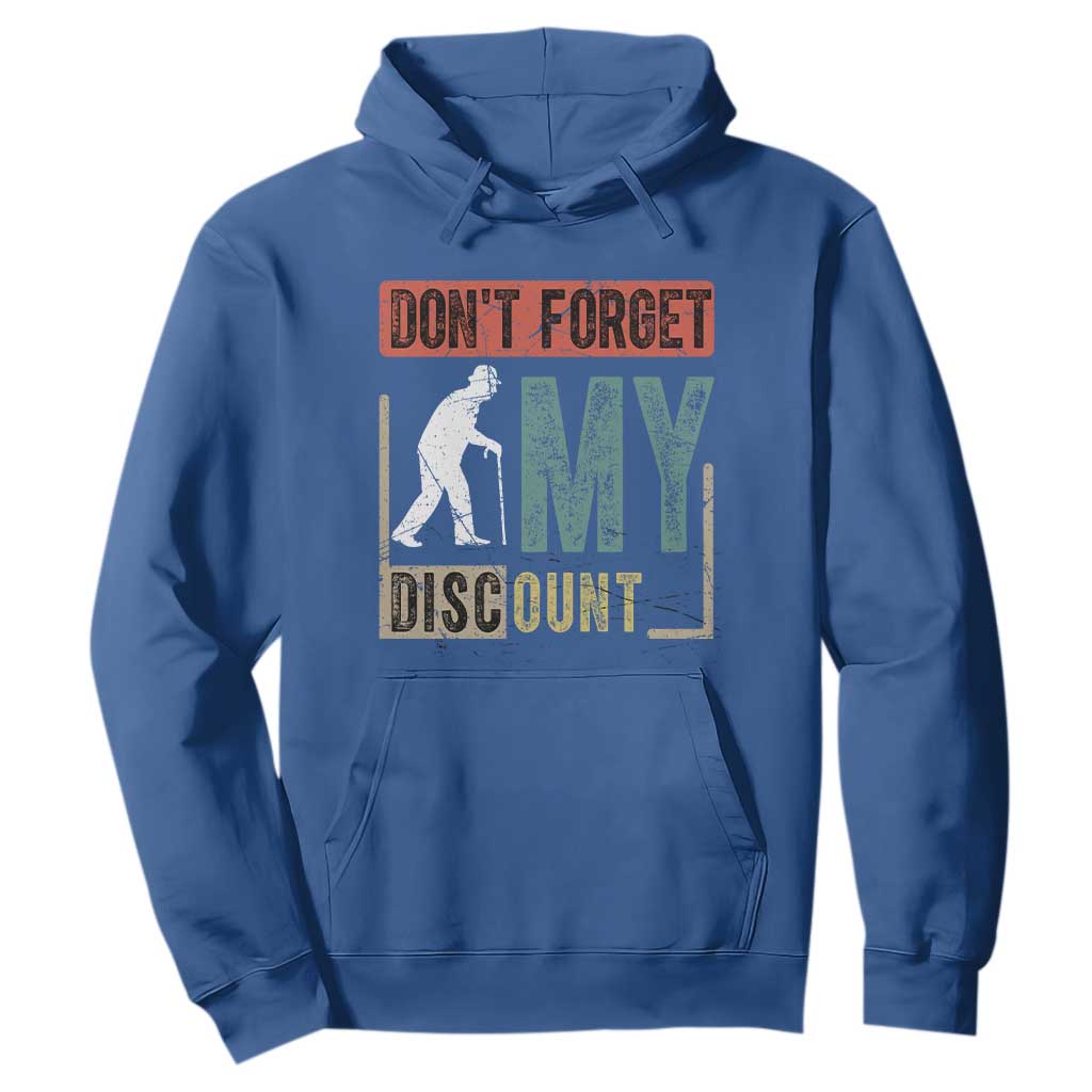 Funny Dont Forget My Discount Hoodie Old People Gag Retro Sunset TS11 Royal Blue Print Your Wear