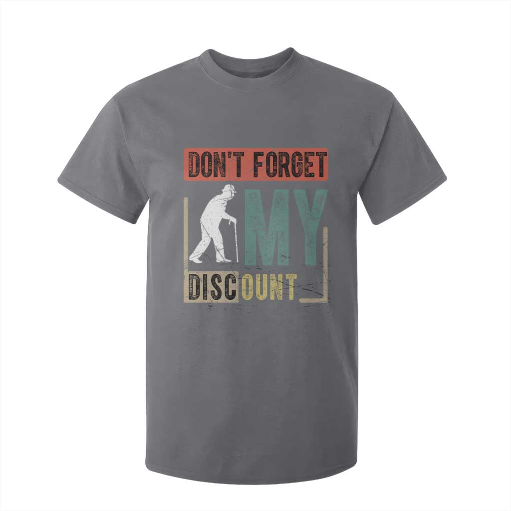 Funny Dont Forget My Discount T Shirt For Kid Old People Gag Retro Sunset TS11 Charcoal Print Your Wear