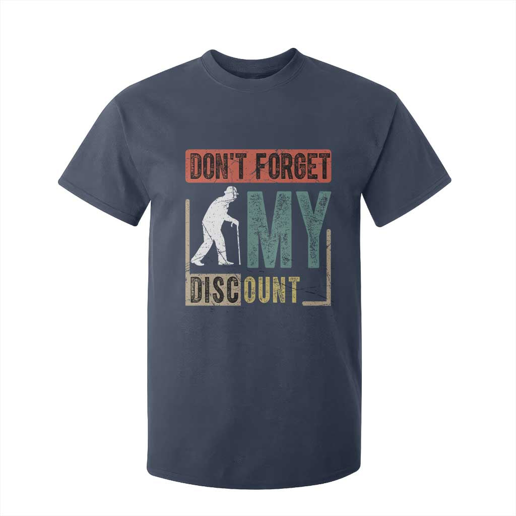 Funny Dont Forget My Discount T Shirt For Kid Old People Gag Retro Sunset TS11 Navy Print Your Wear
