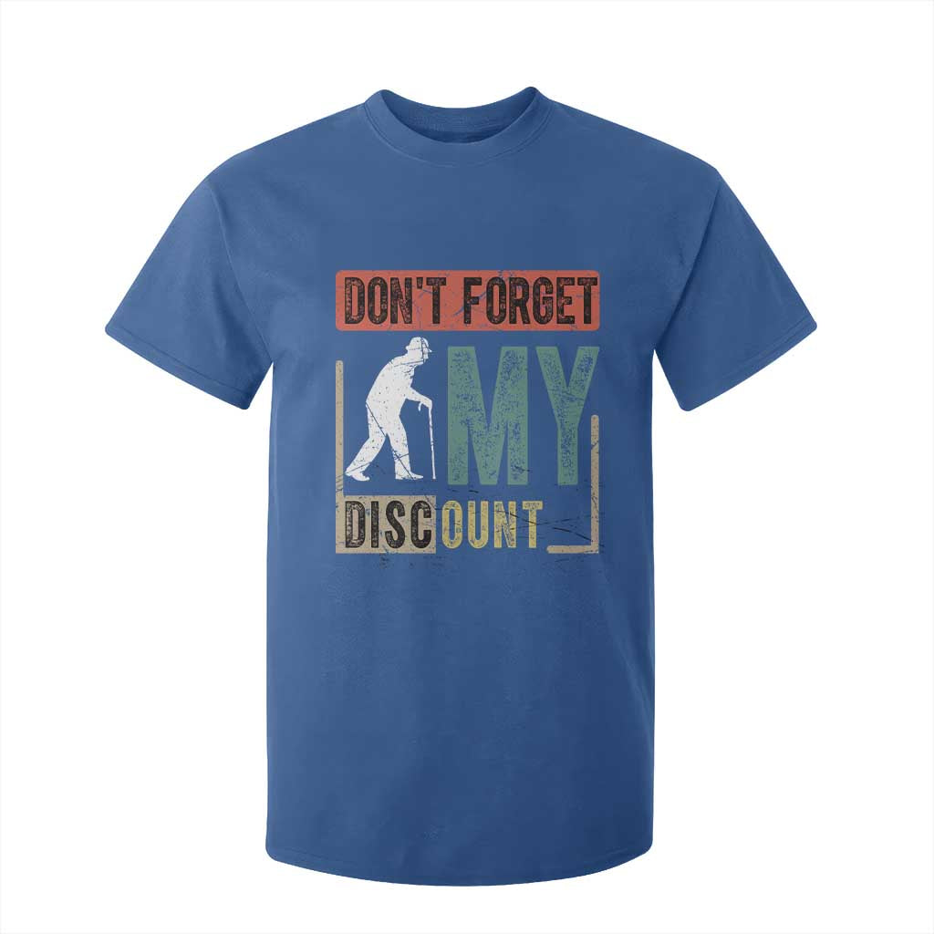 Funny Dont Forget My Discount T Shirt For Kid Old People Gag Retro Sunset TS11 Royal Blue Print Your Wear