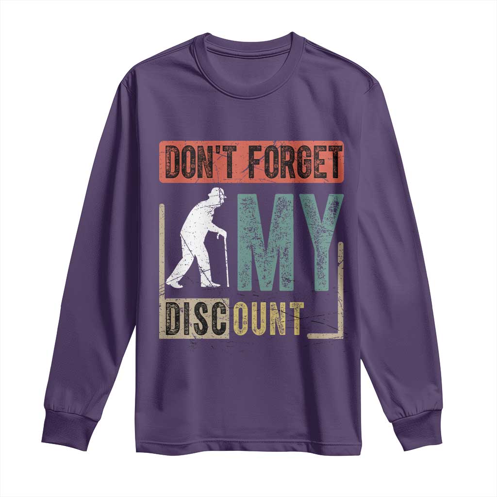 Funny Dont Forget My Discount Long Sleeve Shirt Old People Gag Retro Sunset TS11 Purple Print Your Wear