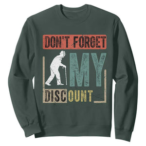 Funny Dont Forget My Discount Sweatshirt Old People Gag Retro Sunset TS11 Dark Forest Green Print Your Wear