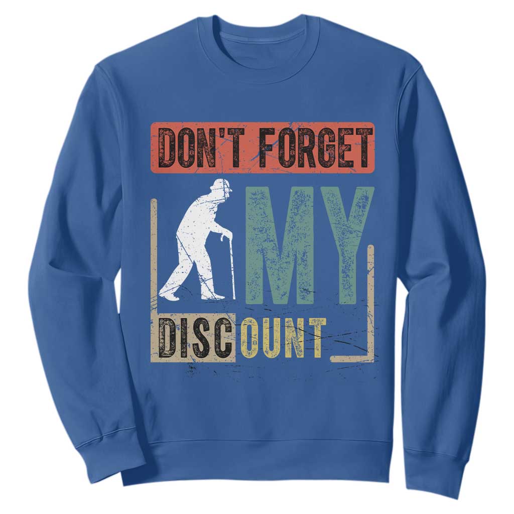 Funny Dont Forget My Discount Sweatshirt Old People Gag Retro Sunset TS11 Royal Blue Print Your Wear