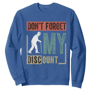Funny Dont Forget My Discount Sweatshirt Old People Gag Retro Sunset TS11 Royal Blue Print Your Wear