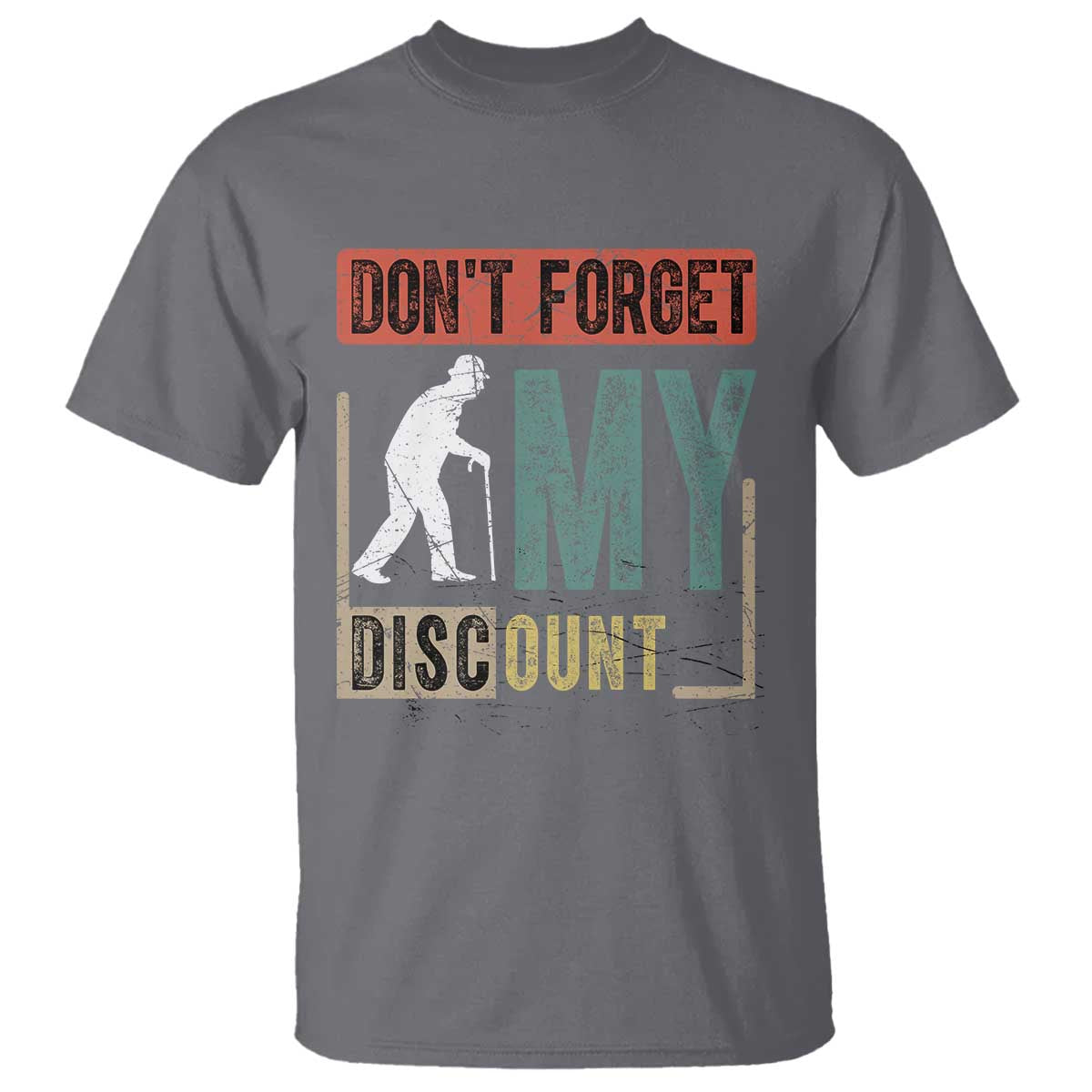 Funny Dont Forget My Discount T Shirt Old People Gag Retro Sunset TS11 Charcoal Print Your Wear