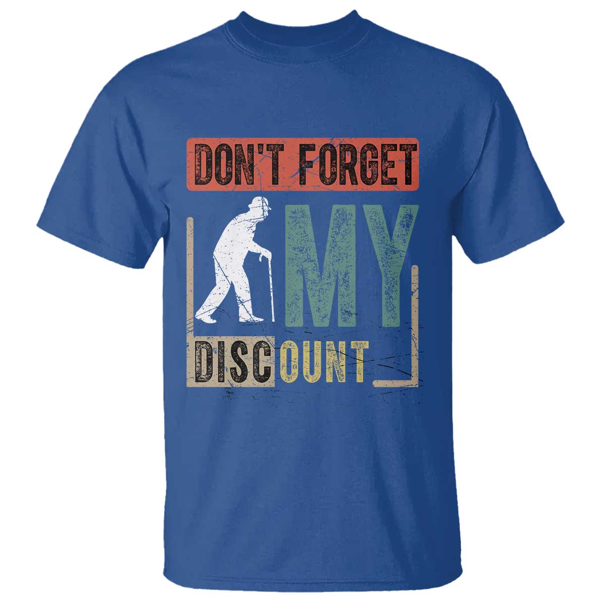 Funny Dont Forget My Discount T Shirt Old People Gag Retro Sunset TS11 Royal Blue Print Your Wear