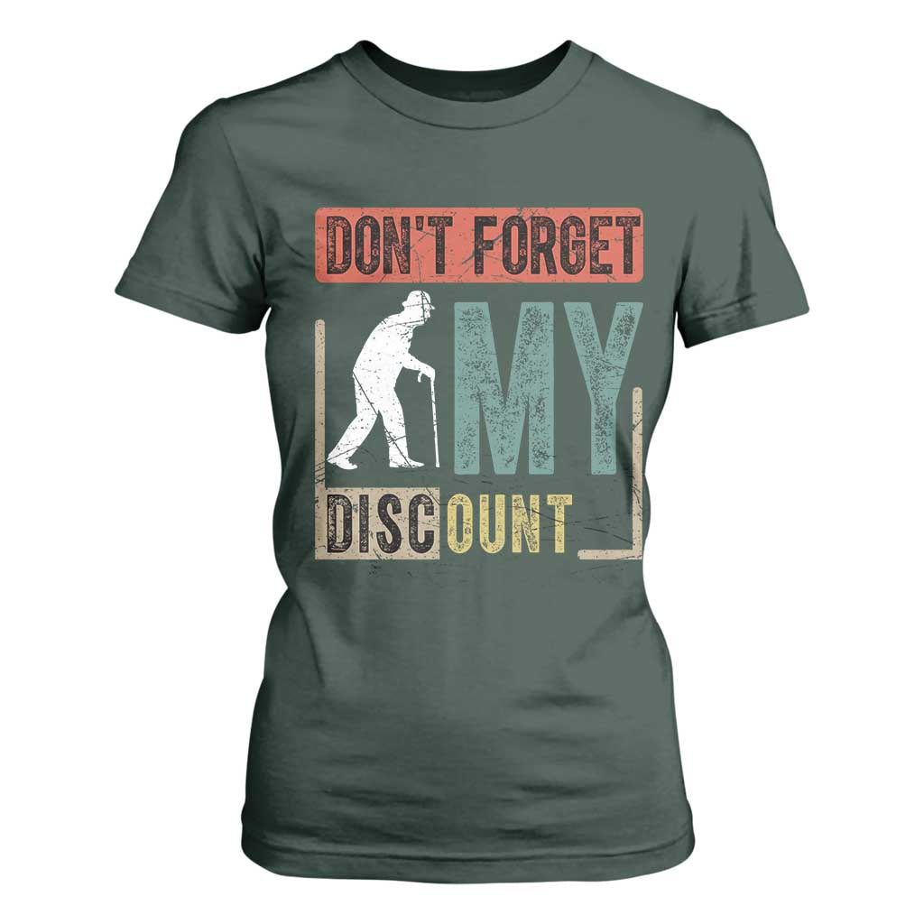 Funny Dont Forget My Discount T Shirt For Women Old People Gag Retro Sunset TS11 Dark Forest Green Print Your Wear