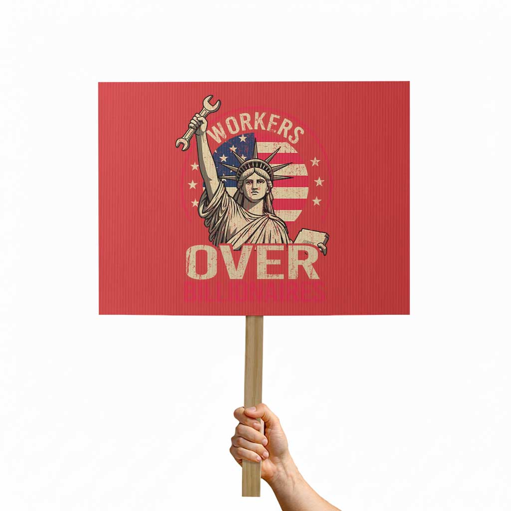 Workers Over Billionaires Protest Sign Social Justice Statue Of Liberty TS11 Horizontal 18