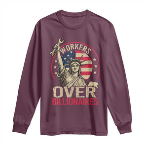 Workers Over Billionaires Long Sleeve Shirt Social Justice Statue Of Liberty TS11 Maroon Print Your Wear