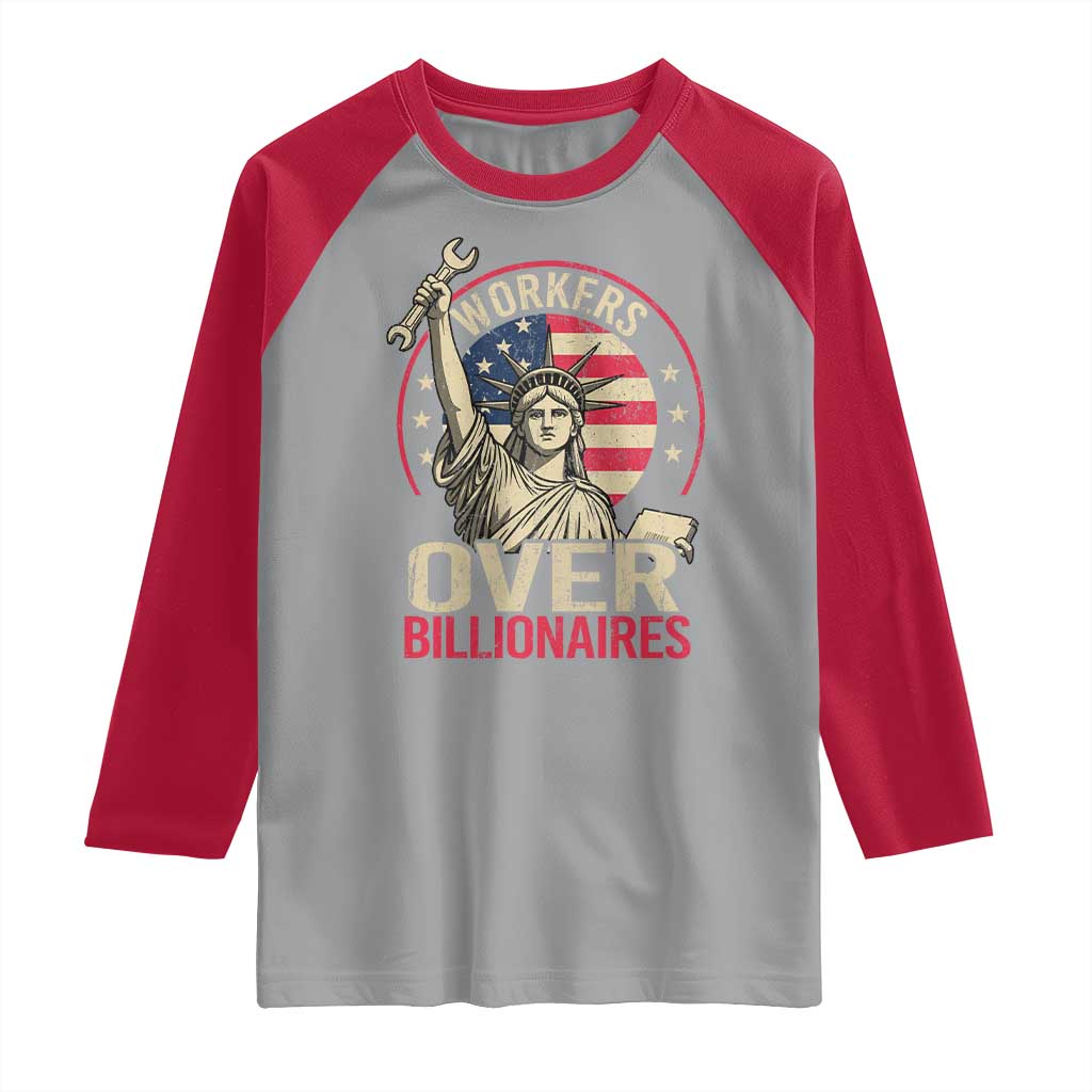 Workers Over Billionaires Raglan Shirt Social Justice Statue Of Liberty TS11 Sport Gray Red Print Your Wear