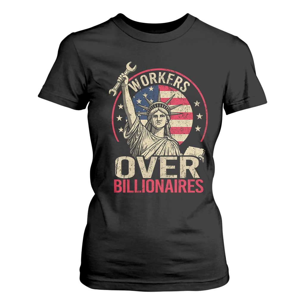 Workers Over Billionaires T Shirt For Women Social Justice Statue Of Liberty TS11 Black Print Your Wear