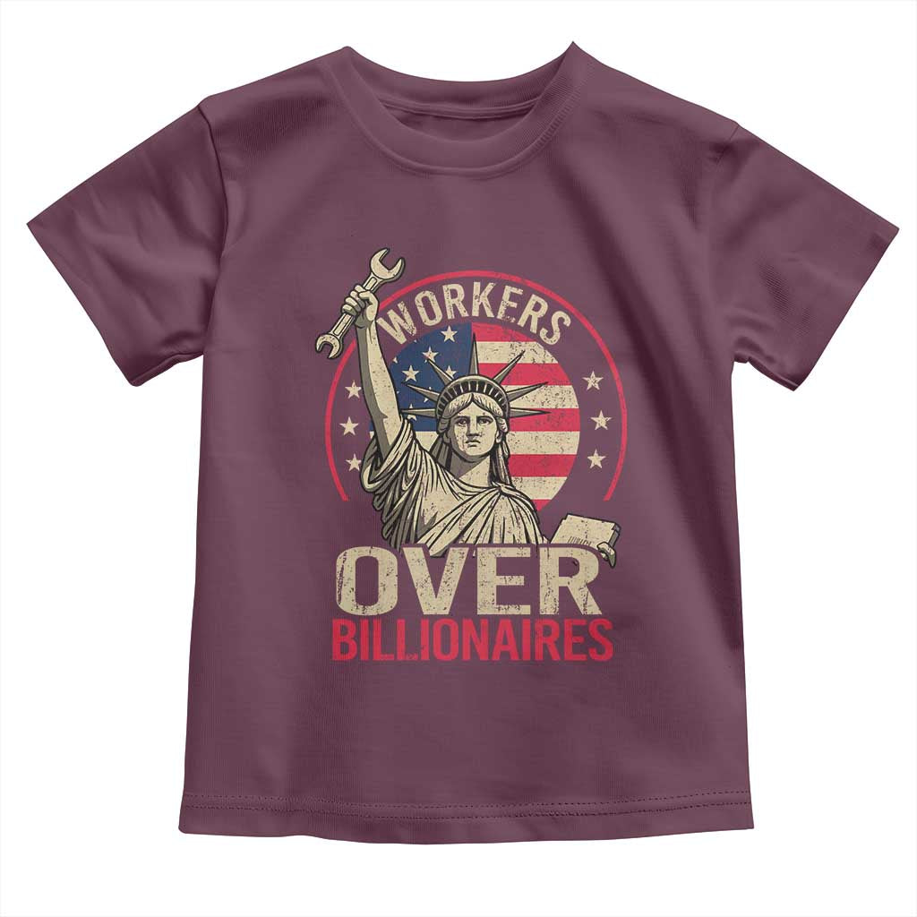 Workers Over Billionaires Toddler T Shirt Social Justice Statue Of Liberty TS11 Maroon Print Your Wear