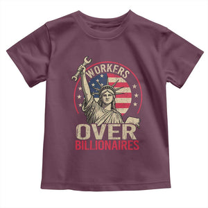 Workers Over Billionaires Toddler T Shirt Social Justice Statue Of Liberty TS11 Maroon Print Your Wear