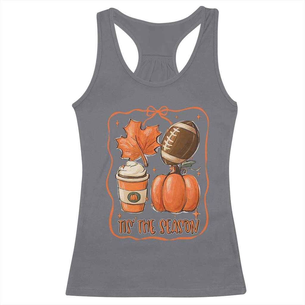 Tis The Season Fall Thanksgiving Racerback Tank Top Retro Coquette Bow American Football Pumpkin TS11 Charcoal Print Your Wear