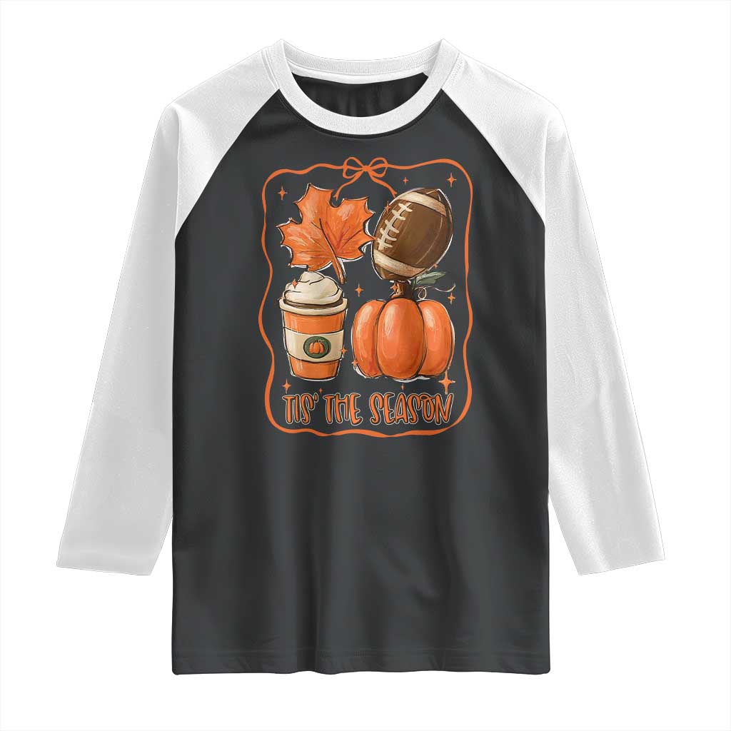 Tis The Season Fall Thanksgiving Raglan Shirt Retro Coquette Bow American Football Pumpkin TS11 Black White Print Your Wear